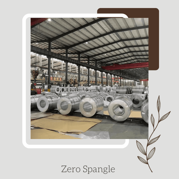 Zero Spangle Galvanized Steel